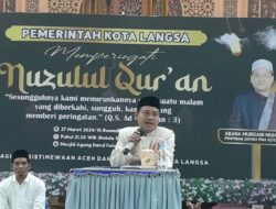 Pemko Langsa Gelar Tausiah Akbar Peringati Momen Sejarah Nuzul Qur’an 1445 H/2024 M